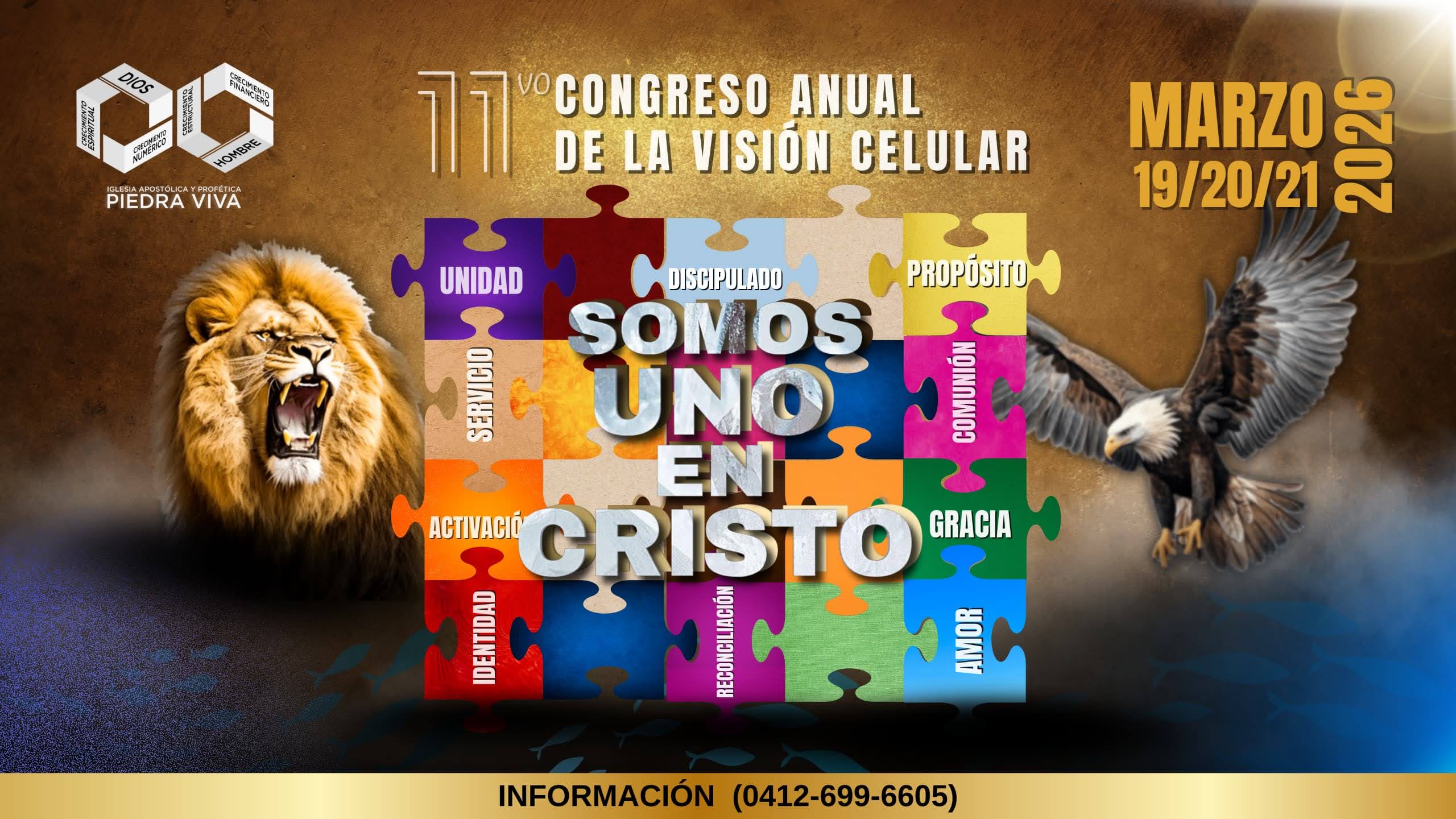 11vo Congreso Anual de la visión celular "SOMOS UNO EN CRISTO"